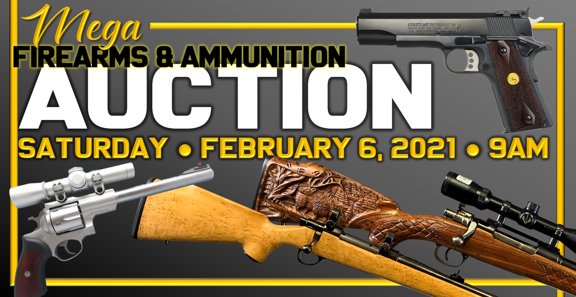 Mega Firearms & Ammunition Auction